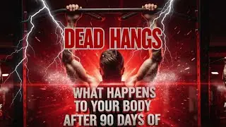 10 SUPER Effects of Doing Dead Hangs (90 Days)