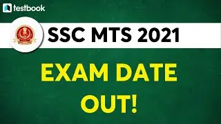 SSC MTS Exam Date 2021 Latest Update | SSC MTS 2021 Exam Date