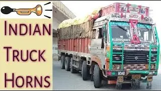 INDIAN TRUCK HORNS of Different Types