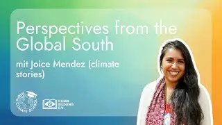 Perspectives from the Global South with climate stories. (Engl.) | PCS 2025