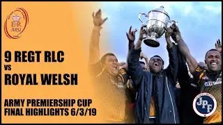 9 Regt RLC vs Royal Welsh Premiership Cup Final Highlights 6-3-19