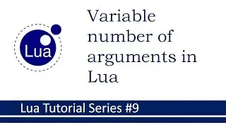 Variable number of arguments in Function : Lua Tutorial Series # 9