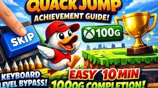 Quack Jump Achievement Guide (Keyboard Level Bypass) - Easy 10 Min 1000G Completion!