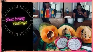 Fruit Tasting Challenge