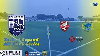 Top Of The Table Dual Could Create Daylight With A Win | Ep 9 | To Be A Legend | Radcliffe | #fm26