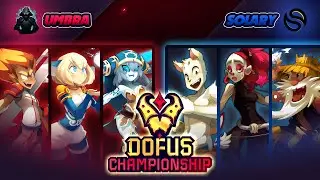 UMBRA vs SOLARY - DOFUS CHAMPIONSHIP
