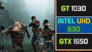 Mutant Year Zero: Road to Eden || GT 1030 | Intel HD/UHD 630 | GTX 1650 || 720p, 1080p
