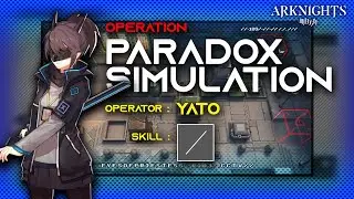 [Arknights] Paradox Simulation : YATO