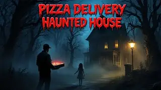 I Delivered Pizza to a Haunted House ....| Mr. NightReaper