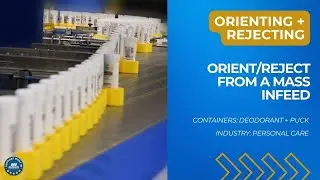 Orienting + Rejecting from a Mass Infeed