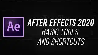 Adobe After Effects - Basic Tools and Shortcuts - (Ep. 3)