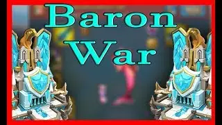 Preparing For Feudal War - Baron Time | Lords Mobile