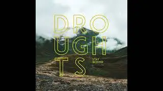 Droughts - Stay Behind (2017) screamo | emo | post-hardcore | indie rock