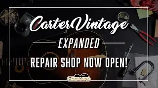 Carter Vintage Guitars Repair Shop | Nashville, TN