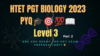 HTET PGT BIOLOGY 🧬 2023 PAPER SOLUTION 📚|  Part 2 PYQ DISCUSSION ✅ | HTET BIOLOGY PREPARATION 🎯💯