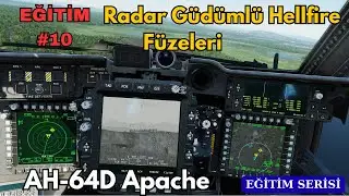 DCS World | AH-64D Apache Eğitim #10 |Radar G&uuml;d&uuml;ml&uuml; Hellfire F&uuml;zeleri