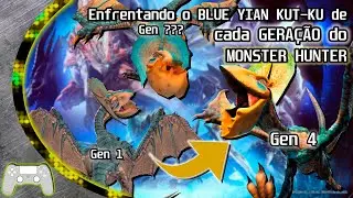 Enfrentando o BLUE YIAN KUT-KU em TODAS AS GERA&Ccedil;&Otilde;ES de MONSTER HUNTER! - do MHF1 ao MH4U
