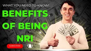 Top 10 Benefits of being a NRI in 2023 🔥 (Watch till the end to know limitations on NRIs)
