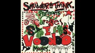 Shudder to Think - Curses, Spells, Voodoo, Mooses (1988) Full &Aacute;lbum