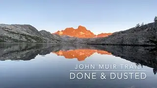 John Muir Trail 2021: Done and Dusted