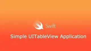 Simple UITableView Application - iOS Swift Tutorials