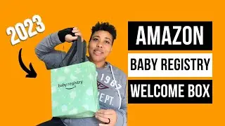 AMAZON BABY REGISTRY WELCOME BOX 2023 UNBOXING \\ OPINIONS OF A SECOND TIME MOM AND HOW TO GET IT!