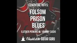 Folsom Prison Blues: урок игры на гитаре (риффы и соло)