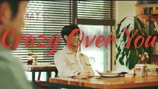 Crazy over you | Multifandom bl jealous mv