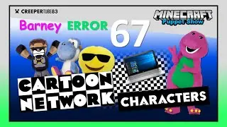 [CT83] Barney Error 67 | MinecraftPuppetShow