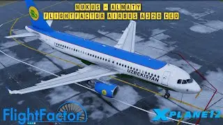 X-Plane 12 | Nukus - Almaty | Flight Factor A320 CEO | BSS Sound | UZNN - UAAA | Uzbekistan Airways