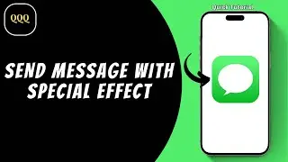 How To Send Message With Special Celebration Effect On iPhone ?