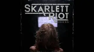 Skarlett Riot - Voices