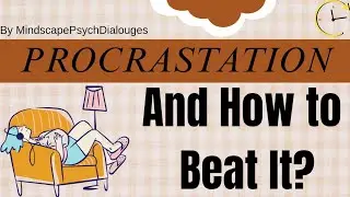 How to overcome delaying our works? What's 