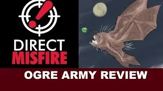 Ogre Army Review: Direct Misfire Podcast