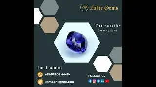 Exclusive Tanzanite Carat: 7.45 ct | A Rare and Exquisite Gemstone