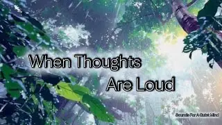 When Thoughts Are Loud 🌧️ [ 3 Hours ]  Rain, Thunder & Birds