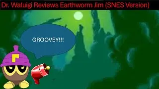 Dr. Waluigi Reviews Earthworm Jim (SNES Version)