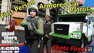 First Person POV - Gruppe 6 Armored Car Security Patrol | GTA 5 LSPDFR Episode 283