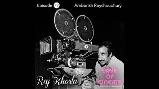 Episode 79: Raj Khosla - with Amborish Roychoudhury