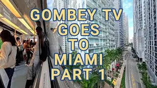 GOMBEY TV GOES TO MIAMI PART 1