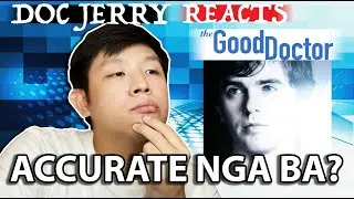 The Most Accurate Medical Show? | Doc Jerry Reacts: THE GOOD DOCTOR