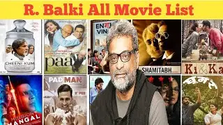 Director R. Balki All Movie List। R. Balki hit & flop all movie list। Movies name।