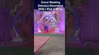 Grand Wedding Entrance Decoration 2026 | Pink & White Theme 🌸✨￼ WhatsApp no (7081574651)