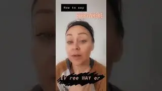 How to say Everywhere