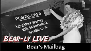 Bear-ly LIVE:  Bear's Mailbag
