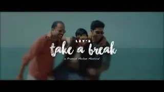 Let's Take a Break | Music Video Teaser 1