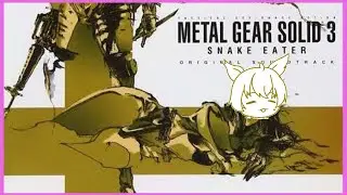 MGS3 Subsistence- your wife rides my Shagohod ;)  [OkAs EN Vtuber]