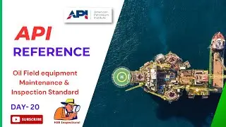 API REFERENCE - API INSPECTION Rig Equipment- DAY- 20/Drilling Offshore-SAFETY OFFICER-HSE Interview
