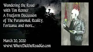 Wandering the Road with Tim Renner - March 20, 2020