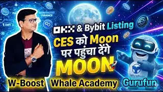 Meta Whale W-Boost Whale Academy Gurufun और OKX & Bybit Listing CES को बनाएंगे मजबूत #metawhale